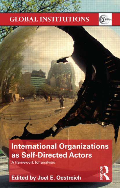 Book cover International Organizations as Self-Directed Actors